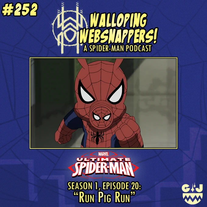 Walloping Websnappers! A Spider-Man Podcast #252

Ultimate Spider-Man
Season 1, Episode 20
"Run Pig Run"