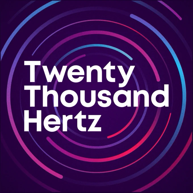 "Twenty Thousand Hertz" in bold white text on a dark purple background with circular gradient lines.