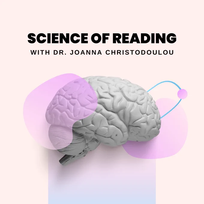 Science of Reading with Dr. Joanna Christodoulou. A brain. 