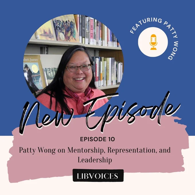 An image of Patty Wong on a blue background. Next to the image there is a cream circle with a yellow microphone in the center. The text below the image is new episode, episode ten Patty Wong on mentorship, representation, and leadership
