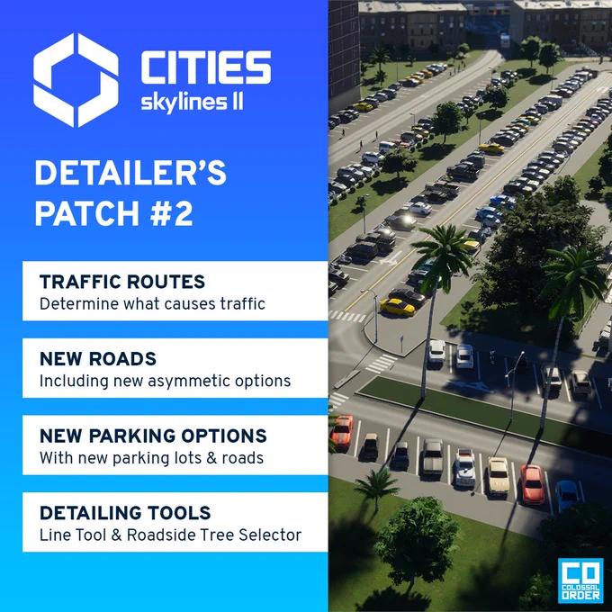 A split image with text on the left and an image of new parking roads for Cities Skylines 2. The text reads: Detailer's patch #2. Traffic Routes: Determine what causes traffic. New Roads: Including new asymmetric options. New parking options: With new parking lots and roads. Detailing Tools: Line tool and roadside tree selector.