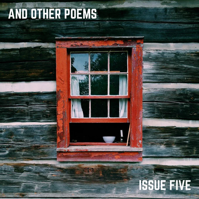 A picture of a red window with a white coffee mug sitting on it. The words AND OTHER POEMS in the top left corner, and ISSUE FIVE in the bottom right corner. 