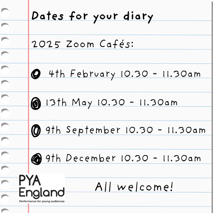 Square graphic of ripped out sheet of paper with handwritten-style font. Text reads: Dates for your diary! 2025 Zoom Cafés. 4 February 10.30 - 11.30am, 13 May 10.30 - 11.30am, 9 September 10.30 - 11.30am, 9 December 10.30 - 11.130am. All welcome! In the bottom right is the PYA England logo.