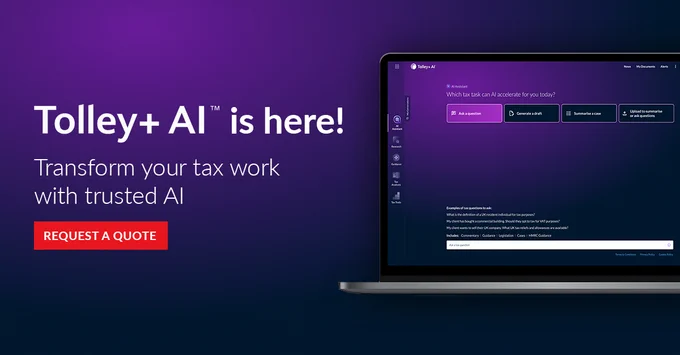 Tolley  AI™ is here! Transform your tax work with trusted AI. Request a quote.