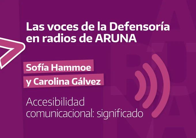 En un nuevo capítulo de nuestro espacio en ARUNA, hablamos sobre el concepto de accesibilidad comunicacional como condición necesaria para el ejercicio pleno de derechos.