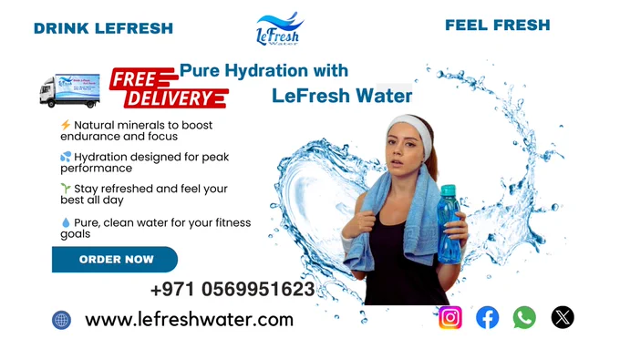 💧 Pure Hydration, Every Drop Counts! 🌟
Welcome to LeFresh, your trusted source for premium mineral water in Abu Dhabi! 🏙️ Our water is carefully sourced and purified to ensure every sip is as fresh and healthy as nature intended.

✨ Why choose LeFresh?
✔️ Ultra-pure and rich in essential minerals
✔️ Eco-friendly packaging
✔️ Perfect for your active lifestyle

🚰 Stay refreshed and hydrated with LeFresh—because you deserve the best! 🌊

📍 Visit us or place your order today!
📲WhatsApp Now   971 0569951623
🌐 www.lefreshwater.com

💬 Tag us @LeFreshAbuDhabi and show us how you stay hydrated!

🌟 #LeFreshAbuDhabi #PureHydration #StayHydrated #AbuDhabiLife #MineralWater #HealthyLifestyle #EcoFriendly #FreshEveryDrop