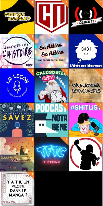 Capture d'écran de l'application Podcast addict
C'est qui en pole 
Catch news 
Comixity
Connaissez vous l'histoire 
Ex hétéro ex hetera 
L'avis des moutons 
La leçon 
Le calendrier de juste avant 
Tmdjc Création 
Maintenant vous savez 
Nota bene 
Shitlist 
Sur la route encore 
Tales from the click 
TD Actu
Y'a t'il un pilote dans le manga.
