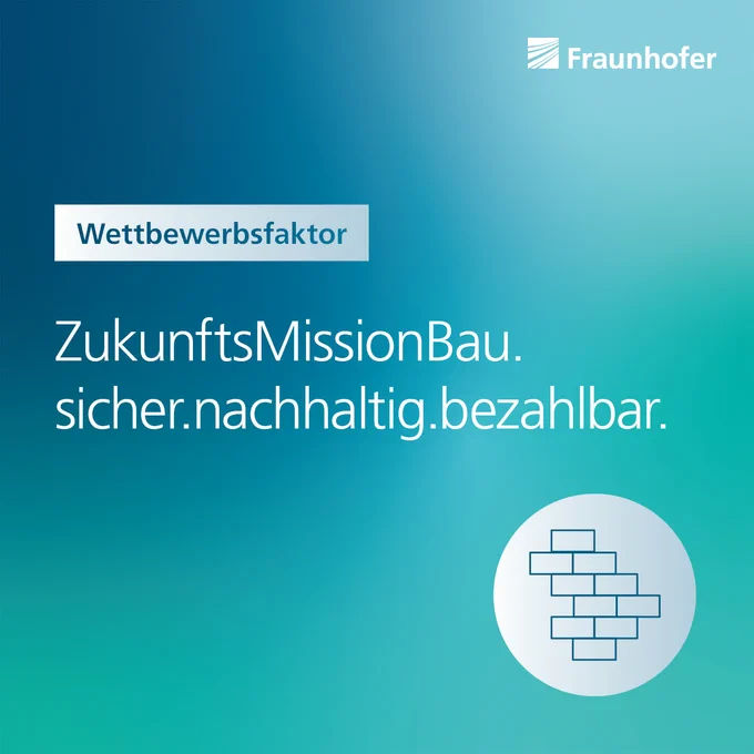 Text auf blauem Farbverlauf: Wettbewerbsfaktor / ZukunftsMissionBau. Sicher.nachhaltig.bezahlbar.