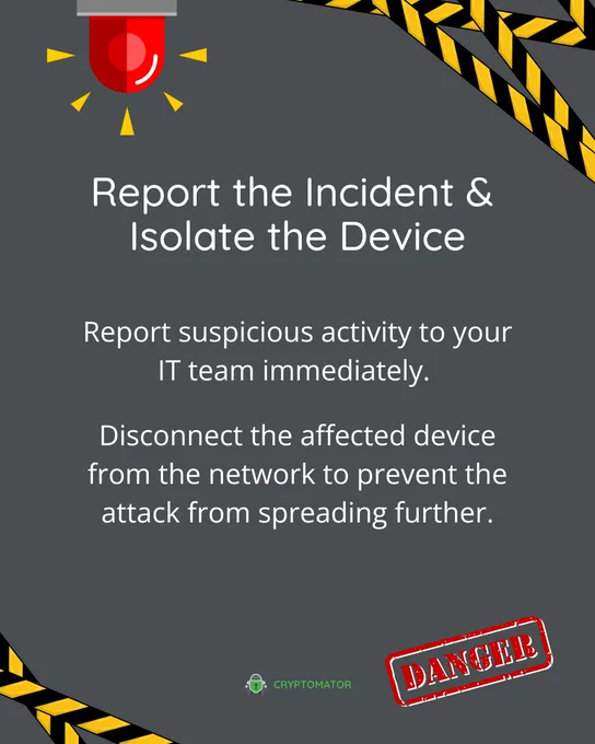 A red warning light at the top and yellow caution tape framing the slide. The text reads: 'Report the Incident & Isolate the Device. Report suspicious activity to your IT team immediately. Disconnect the affected device from the network to prevent the attack from spreading further.' A red 'DANGER' stamp is placed in the lower right corner, with the Cryptomator logo at the bottom center.