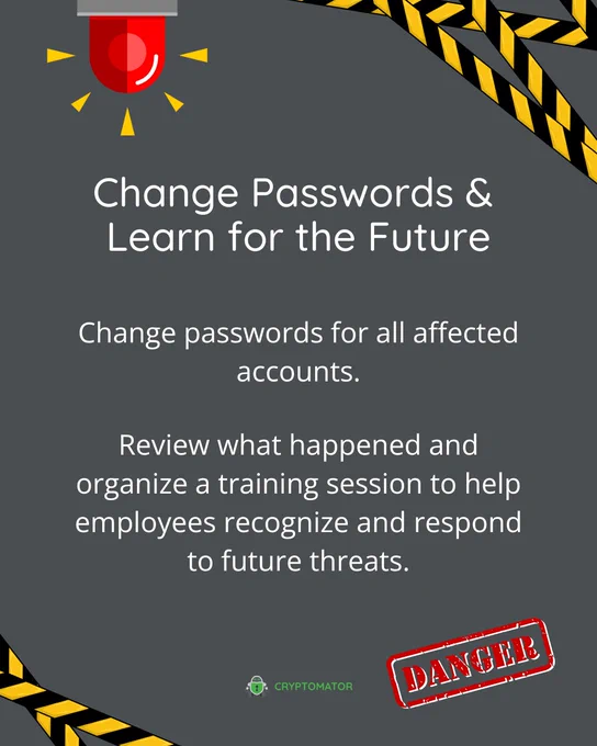 A red warning light at the top and yellow caution tape framing the slide. The text reads: 'Change Passwords & Learn for the Future. Change passwords for all affected accounts. Review what happened and organize a training session to help employees recognize and respond to future threats.' A red 'DANGER' stamp is in the lower right corner, with the Cryptomator logo centered at the bottom.