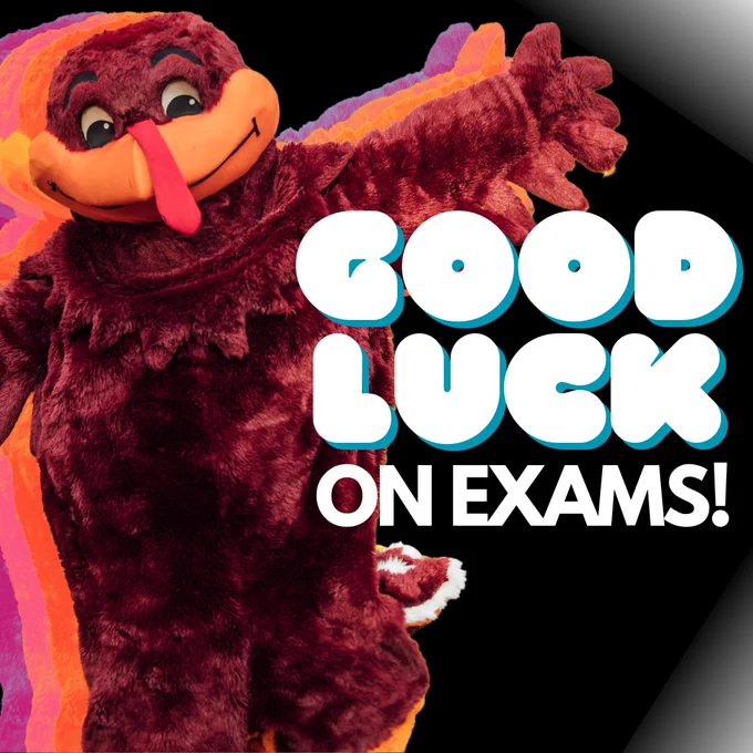 A photo of the hokie bird with on screen text that says, "Good luck on exams!"