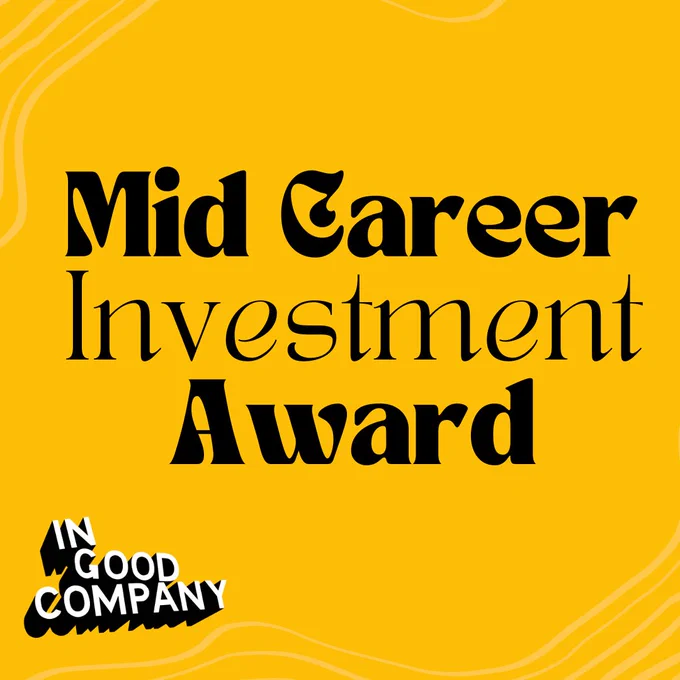 Bright yellow background with black bold text that reads 'Mid Career Investment Award'. The In Good Company's logo is in the bottom left corner. 
