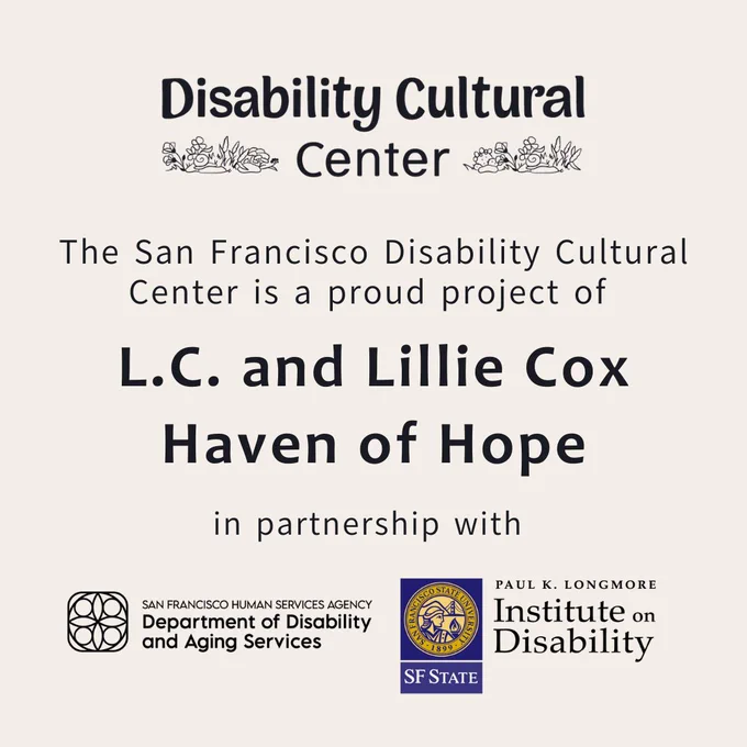 DCC logo at the top. The slide reads The San Francisco Disability Cultural Center is a proud project of L.C. and Lillie Cox Haven of Hope in partnership with Paul K. Longmore Institute on Disability at San Francisco State University and San Francisco Health and Human Services Agency: Department of Aging and Disability Services.