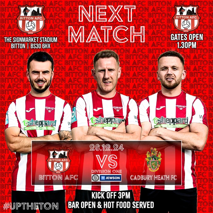 NEXT MATCH- 28/12/24- 3PM K.O
BITTON AFC VS CADBURY HEATH FC 