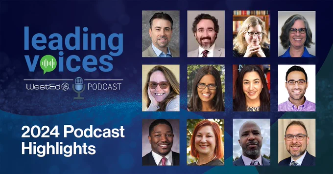 Promotional image for WestEd's 2024 Leading Voices Podcast featuring nine diverse speakers against a blue background with the podcast logo.