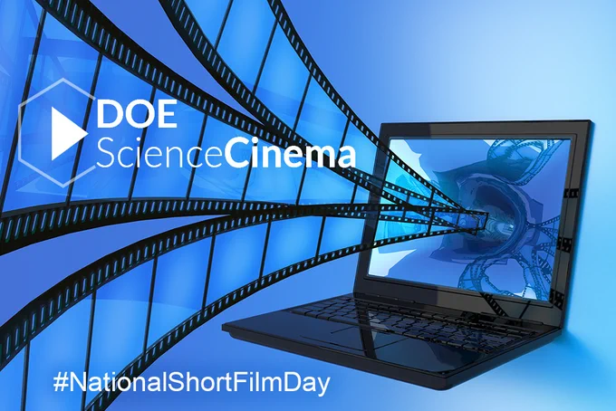 Promotional image for DOE ScienceCinema featuring a laptop displaying a digital film strip and molecule graphics on a blue, mesh-like background with the hashtag NationalShortFilmDay.