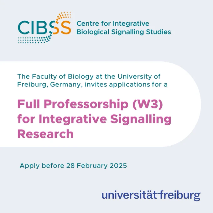 Sharepic calling for a professorship (W3) in Integrative Signalling Research at the Faculty of Biology at the University of Freiburg, Deadline 28 February 2025.