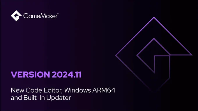 GameMaker Version 2024.11. New Code Editor, Windows ARM64, Built-In Updater