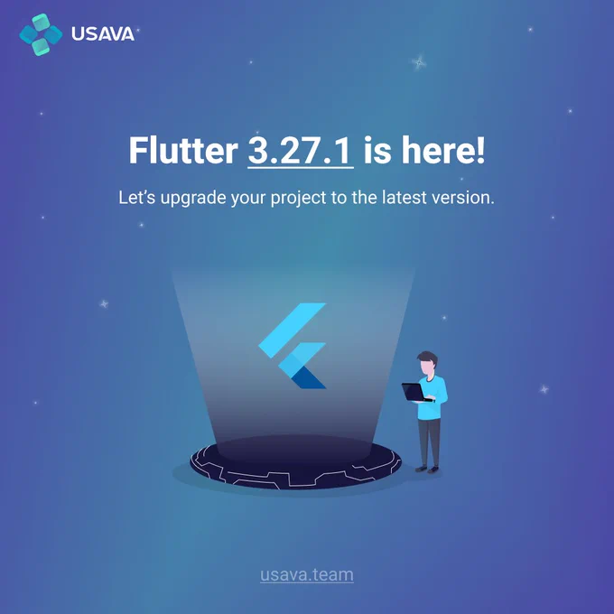 Flutter 3.27.1 update, app performance improvement, new features, bug fixes, mobile app updates, Flutter developer support, enhanced user experience.