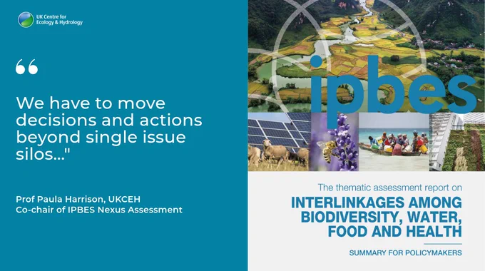 Cover of IPBES Nexus Assessment and a quote "We have to move decisions and actions beyond single issue silos..." Prof Paula Harrison, UKCEH