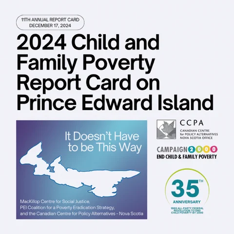2024 Child and Family Poverty Report Card on Prince Edward Island. It doesn't have to be this way. Map of PEI