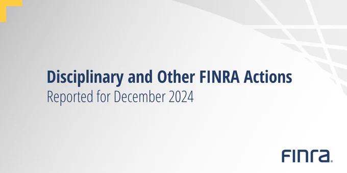 Banner reading 'Disciplinary and Other FINRA Actions Reported for December 2024' with FINRA logo.