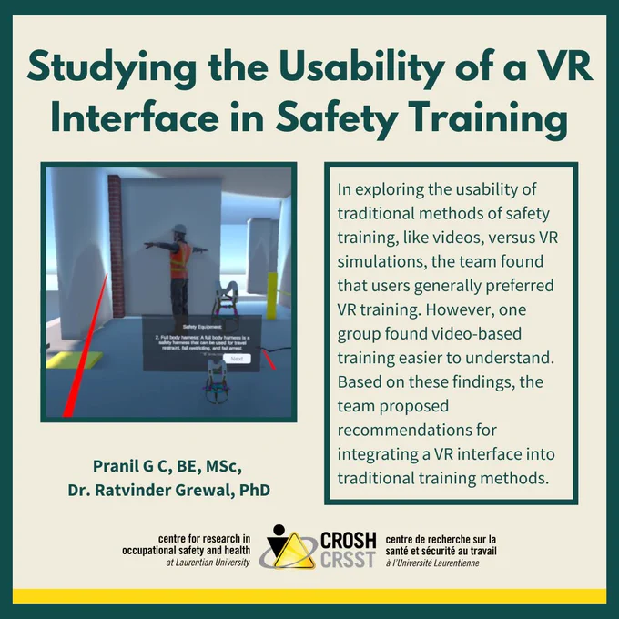 Research card summarizing a recent publication by Pranil G C, BE, MSc, 
Dr. Ratvinder Grewal, PhD. Title: "Studying the Usability of a VR Interface in Safety Training". Text that reads "In exploring the usability of traditional methods of safety training, like videos, versus VR simulations, the team found that users generally preferred VR training. However, one group found video-based training easier to understand.  Based on these findings, the team proposed recommendations for integrating a VR interface into traditional training methods." Includes an screenshot from a VR program showing a construction worker working at heights.