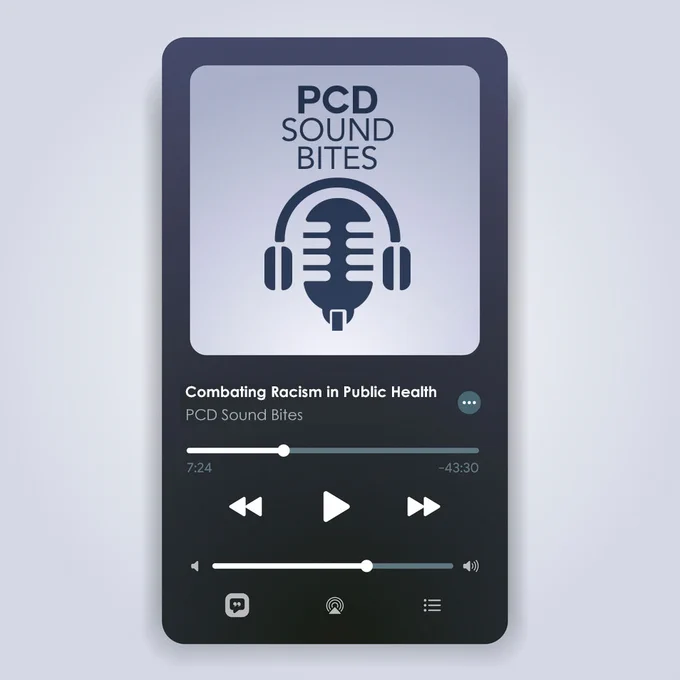A digital display that is in a light purple color with a podcast episode titled "Combating Racism in Public Health" on PCD Sound Bites, featuring a play time of 7:24 minutes elapsed out of 43:30 minutes total. The interface includes a play button, fast forward and rewind controls, and a volume slider.