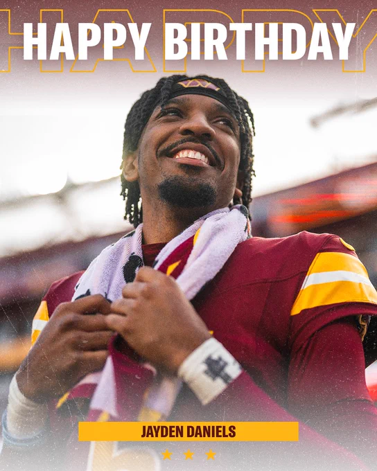 Happy birthday graphic. The top of the graphic says “HAPPY BIRTHDAY” in white with the word “HAPPY” written in gold behind it. The bottom of the graphic says “JAYDEN DANIELS” in burgundy text with three gold stars below it. There is a photo of Jayden Daniels pregame at a Commanders game. He is smiling and wearing a burgundy jersey.