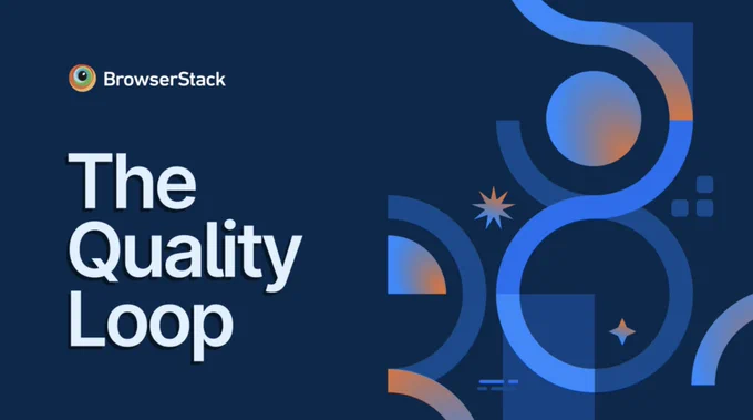 'The Quality Loop' for BrowserStack, featuring abstract blue designs and stars on a dark background.