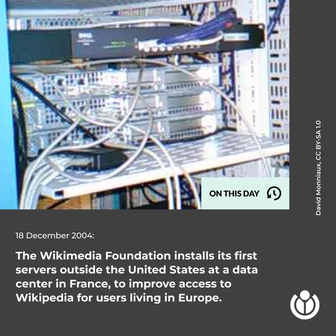 On 18 December 2004, the Wikimedia Foundation installs its first servers outside the United States at a data center in France, to improve access to Wikipedia for users living in Europe. Picture depicts a back view of the cluster of Wikimedia servers in Aubervilliers near Paris, France, installed on 18 December 2004.