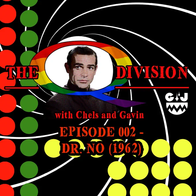 The cover of the 2nd episode of The Q Division with Chels and Gavin, saying it is about Dr. No, and Designed to look like the opening credits.