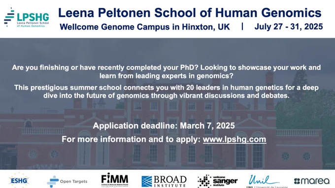 Summer school advertisement with the text: "Are you finishing or have recently completed your PhD? Looking to showcase your work and learn from leading experts in genomics? This prestigious summer school connects you with 20 leaders in human genetics for a deep dive into the future of genomics through vibrant discussions and debates" and the logos of seven organisations sponsoring the event.
