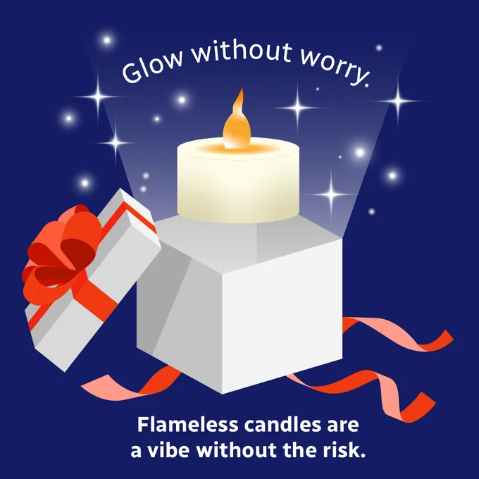 Glow without worry. Flameless candles are a vibe without the risk. 