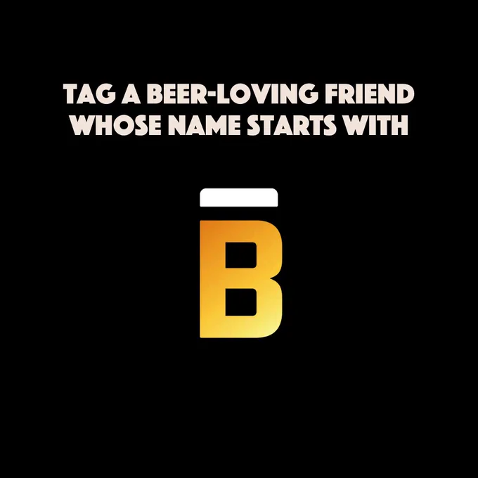 Image of the Beer Store B. Above the B the copy reads: Tag a beer-loving friend whose name starts with B.