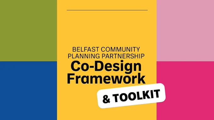 The cover of the Belfast Community Planning Partnership Co-Design Framework and Toolkit. 