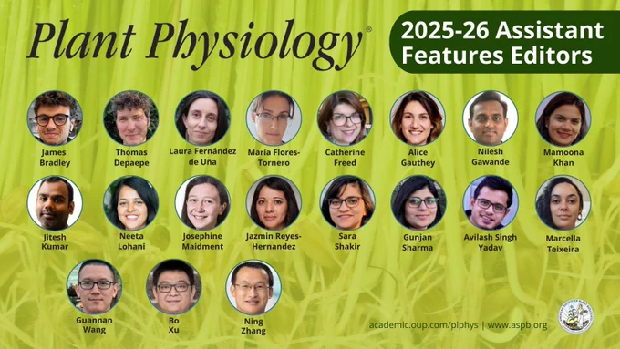 Plant Physiology 2025-26 Assistant Features Editors. academic.oup.com/plphys|www.aspb.org. Featuring Plant Physiology and ASPB logos and themed-background.