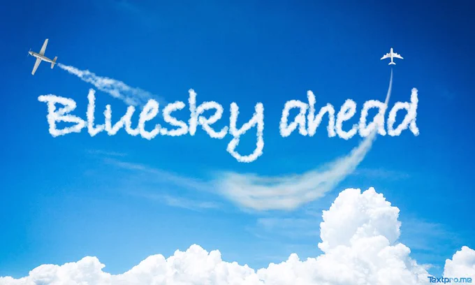 Bluesky ahead