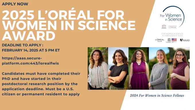 Promotional image for the 2025 L'Oréal For Women in Science Award, featuring the 2024 fellows, five smiling professionals in semi-formal attire, standing in a row. Text includes application deadline: February 14, 2025, at 5 PM ET, and details for applying at the L'Oréal Fellowships platform, emphasizing eligibility for current U.S. PhD or postdoctoral researchers.