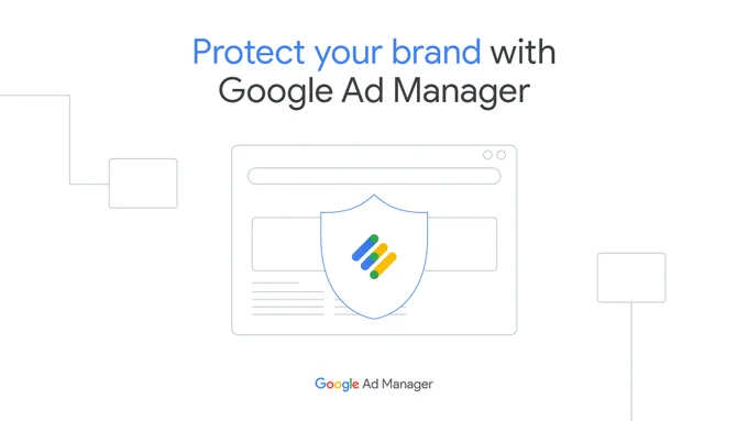 Protect your brand with Google Ad Manager
