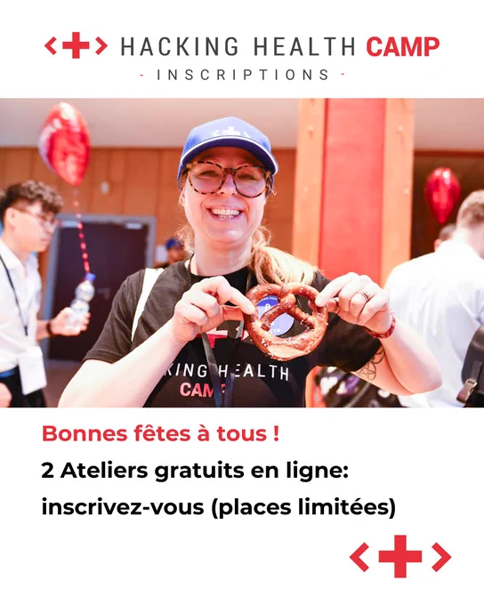 2 nouveaux Ateliers gratuits en ligne au Hacking Health Camp
