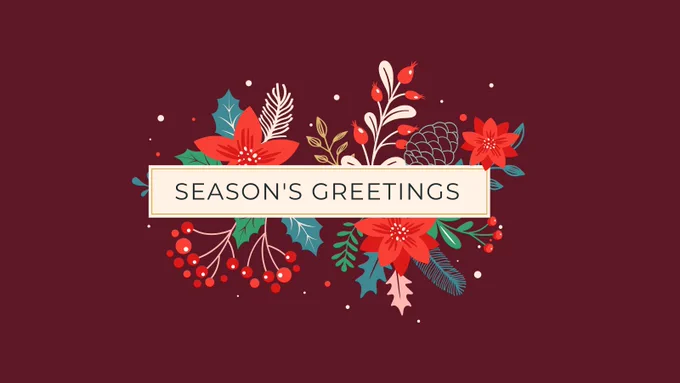 Floral image with text that reads "Season's Greetings"