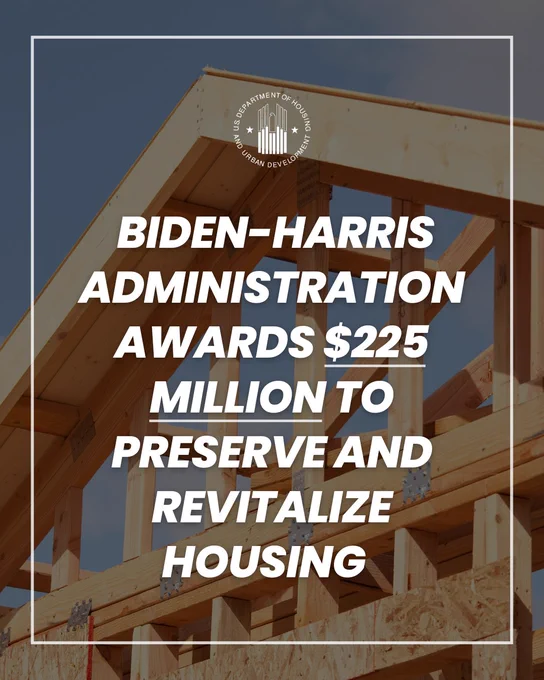 An image of a home being built with text on top. The text reads, "Biden-Harris Administration awards $225 million to preserve and revitalize housing."