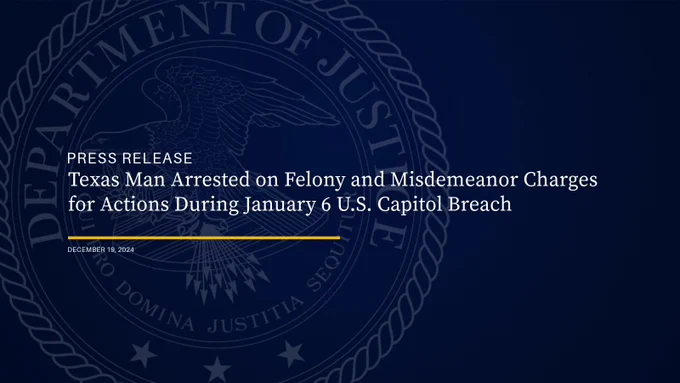 Texas Man Arrested on Felony and Misdemeanor Charges for Actions During January 6 U.S. Capitol Breach