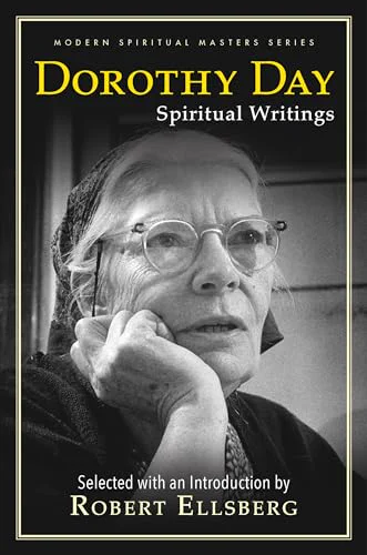 Book cover of Dorothy Day : spiritual writings / Dorothy Day ; selected with an introduction by Robert Ellsberg. Featuring a black and white photographic portrait of Dorothy Day with her head resting on her hand.
