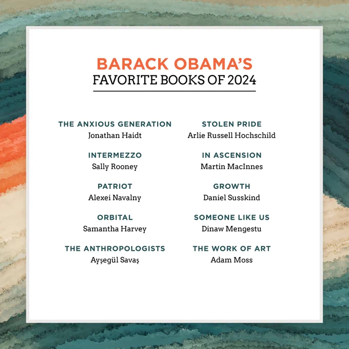 My favorite books of 2024:

The Anxious Generation - Jonathan Haidt
Intermezzo - Sally Rooney
Patriot - Alexei Navalny
Orbital - Samantha Harvey
The Anthropologists - Ayşegül Savaş
Stolen Pride - Arlie Russell Hochschild
In Ascension - Martin MacInnes
Growth - Daniel Susskind
Someone Like Us - Dinaw Mengestu
The Work of Art - Adam Moss
