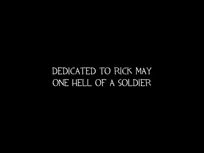The dedication at the beginning of Team Fortress comic #7 that reads: "Dedicated to Rick May, one hell of a soldier."
