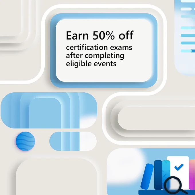 Earn 50% off certification exams after completing eligible events