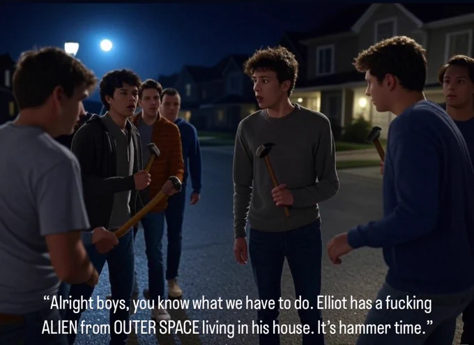 Me and my friends would’ve killed E.T. with hammers I can tell you that much