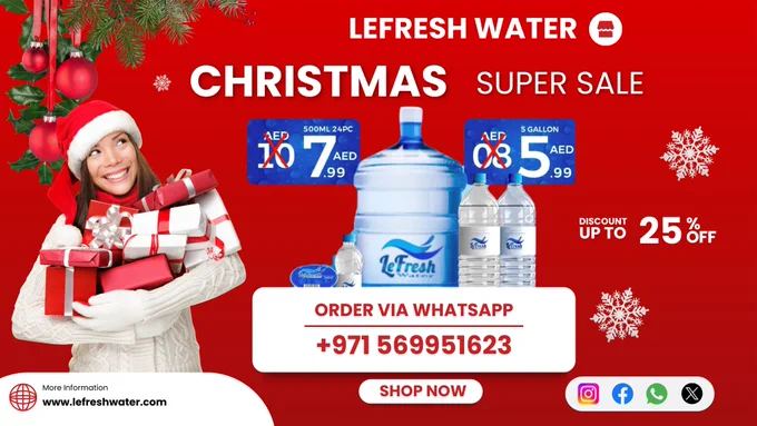 🎄 Lefresh Christmas Mega Sale is Here! 🎄

This festive season, we’re bringing you the gift of freshness with our Christmas Mega Sale! 🎁

Prepare to stock up on your favorite Lefresh bottled water at unbeatable prices! Whether you're hosting holiday parties or simply staying hydrated through the busy season, we’ve covered you with premium-quality water for less.

🛒 Special Discounts & Offers:

Insert sale details: "Up to 25% off on  products"

Free delivery on orders.

💧 Refresh your holidays and enjoy the crisp, clean taste of Lefresh water at a fraction of the cost. It’s our way of saying "Thank You" to our amazing customers!

Hurry, this offer is valid for only a limited days. Don’t miss out on the chance to drink pure, refreshing Lefresh water all year round!

🎅 Shop Now & Celebrate a Fresh Christmas with Lefresh! 🎅

#Lefresh #ChristmasMegaSale #LeFreshAbuDhabi #PureHydration #StayHydrated #AbuDhabiLife #MineralWater #HealthyLifestyle #EcoFriendly #FreshEveryDrop